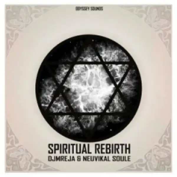 DJMreja X Neuvikal Soule - Spiritual Rebirth (Original Mix)